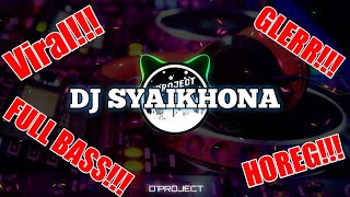 Download lagu DJ SYAIKHONA FULL BASS||HOREG mp3 Download lagu DJ SYAIKHONA FULL BASS||HOREG mp3
