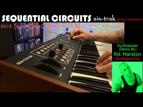 Sequential Circuits Six-Trak 2016 Space Bass Leads Pads & FX Analog Synth Rik Marston