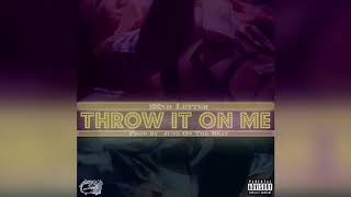 22nd Letter (Willie Joe, Nef The Pharaoh &amp; Cousin Fik)-Throw It On Me (Prod. By June On The Beat)