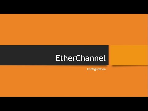Configuration of EtherChannel Using PagP and LACP