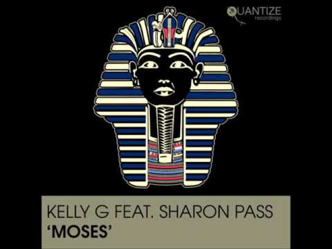 Kelly G & Sharon Pass -  Moses (DJ Spen Drumz Down Mix)
