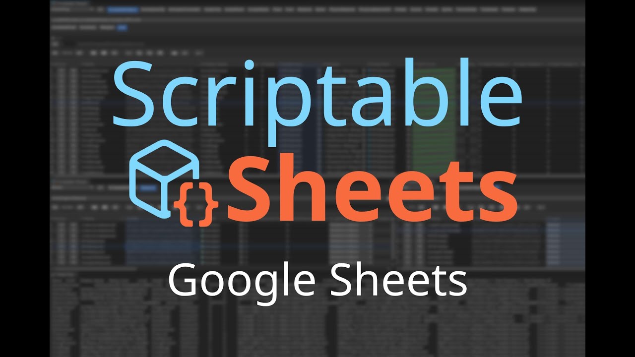 Scriptable Sheets: Google Sheets