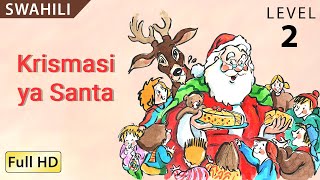 Krismasi ya Santa : Learn Swahili with Subtitles - Story for Children &quot;BookBox.com&quot;