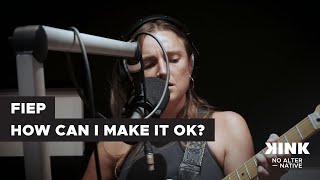 FIEP - How Can I Make It OK? (live @ KINK 2022) video