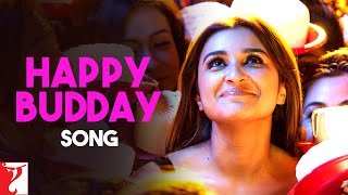 Happy Budday Song | Kill Dil | Ranveer Singh | Ali Zafar | Parineeti Chopra | Sukhwinder | Shankar