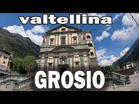 Valtelllina: GROSIO