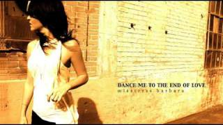 Misstress Barbara - Dance Me To The End Of Love (Original Mix)