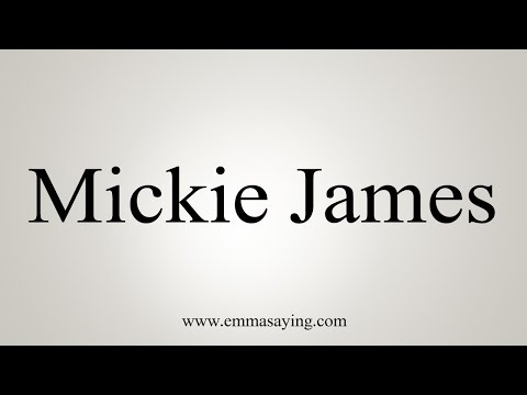 How to Pronounce Mickie James