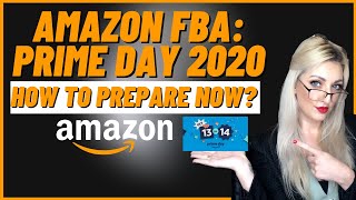 Prime Day 2020 Guide for Amazon FBA Sellers! How to Maximize Sales & Prepare for What is To Come