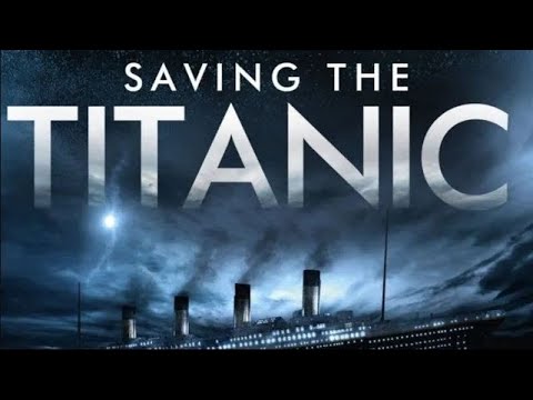 Saving the Titanic 2012