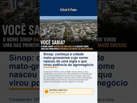 Sinop: conheça a cidade mato-grossense cujo nome nasceu de uma sigla e que virou potência do agro...