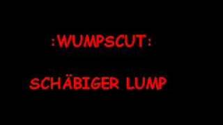 :wumpscut: - SCHÄBIGER LUMP