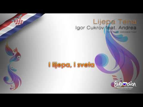 Igor Cukrov feat. Andrea - "Lijepa Tena" (Croatia)
