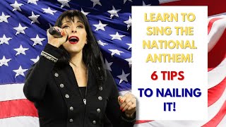 Learn HOW to Sing The US National Anthem, -Star-Spangled Banner-6 Tips to Nailing It!-