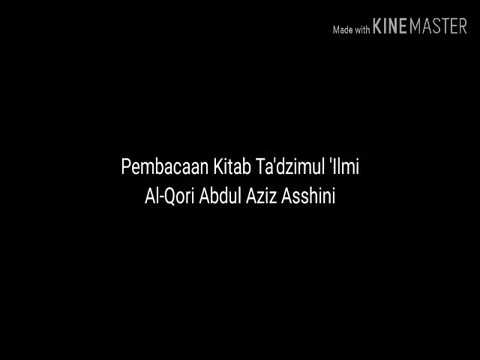 Terjemahan kitab khulashoh Ta'dzimul I'lmi, Al Qori Abdul Aziz Asshini (Simpul yang pertama)