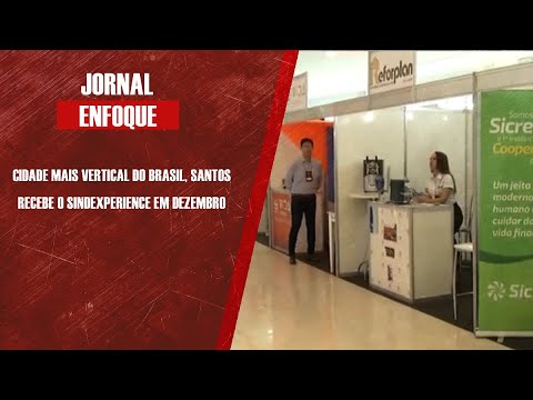 Cidade mais vertical do Brasil, Santos recebe o SindExperience