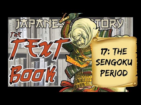 Japanese History: The Sengoku Period (1467-1590) (The Age of the Warring States)
