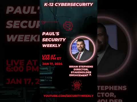 K-12 Cybersecurity with Brian Stephens, Director, Stakeholder Engagement at Funds For Learning