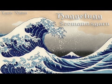 Haggefugg - Seemannsgarn [Lyric Video]