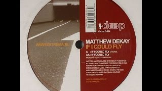 Matthew Dekay ‎– If I Could Fly (Madoka's Flying Stand By Mix)