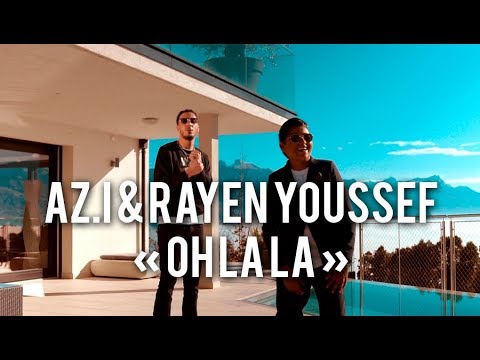 Az.i - Oh La La feat Rayen Youssef [CLIP OFFICIEL]