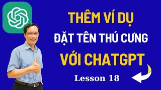 Đặt Tên Thú Cưng - Prompt thêm ví dụ Trong ChatGPT | Less 18