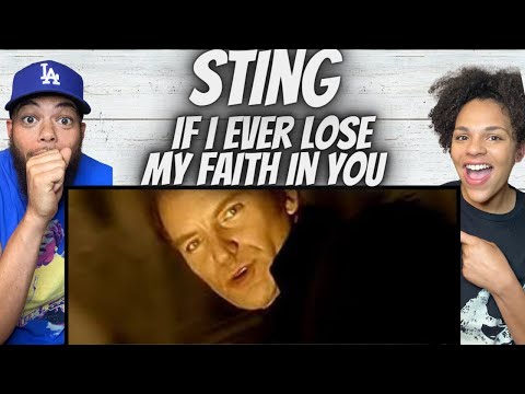 ALWAYS GREAT!| FIRST TIME HEARING Sting -  If I Ever Lose My Faith In You REACTION