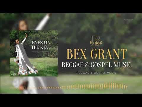Bex Grant - Reggae & Gospel Music - Gospel Reggae