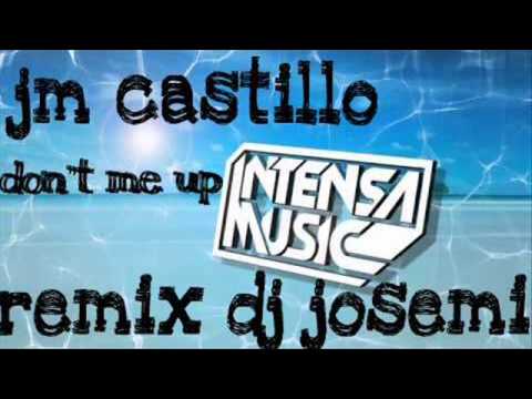 jm castillo don't me up remix dj josemi 2013.wmv