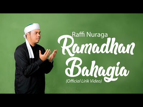 Ramadhan Bahagia ( Marhaban Ya Ramadhan) - Raffi Nuraga | OFFICIAL LIRIK VIDEO