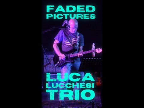 Luca Lucchesi: Faded Picturs