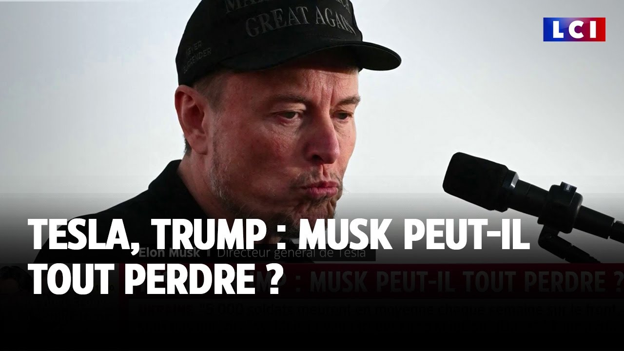 Tesla, Trump : Musk peut-il tout perdre ? ｜LCI