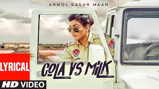 Cola Vs Milk: Anmol Gagan Maan (Lyrical) | AKS | Latest Punjabi Songs 2022 | T-Series