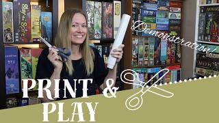 Print & Play CRAFT TUTORIAL (How Do I Make Lasting Copies?!)