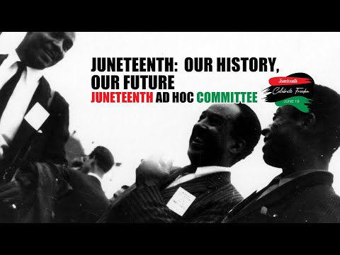 Juneteenth: Our History, Our Future (FULL)