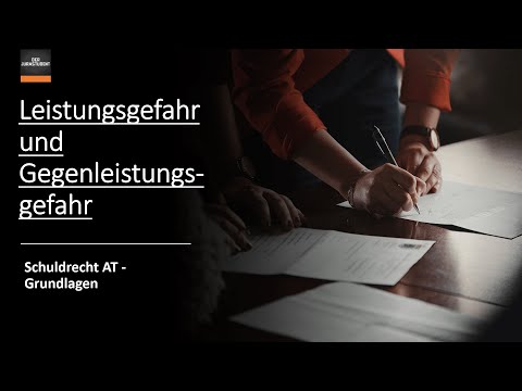 Leistungsgefahr und Gegenleistungsgefahr/Preisgefahr I Schuldrecht AT - Grundlagen