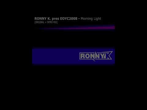 Ronny K. pres EOYC2008 - Morning Light (EOYC2008 Anthem)(Intro Mix)