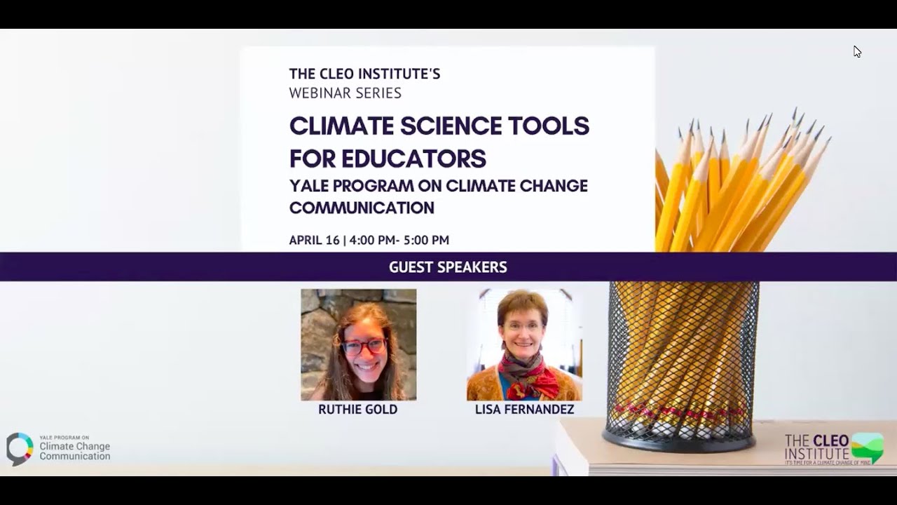 Climate Science Tools for Educators: from the Yale Program on Climate Change Communication