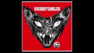 Riverboat Gamblers - Slug