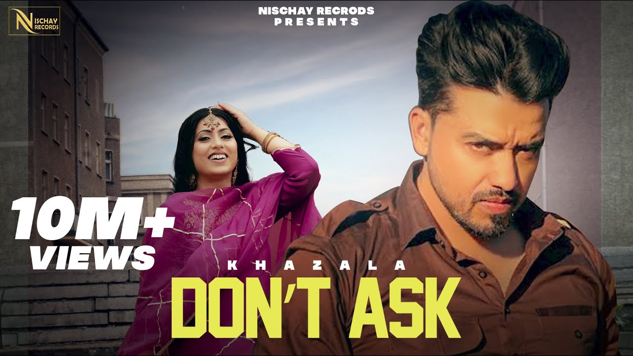 Don't Ask| Khazala Gurlez Akhtar Lyrics