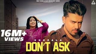 Dont Ask : Khazala (Full Video) : Gurlej Akhtar - 