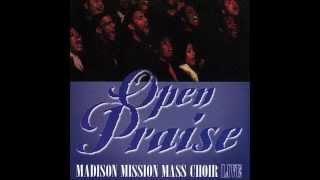 Praise God by The Madison Mission Mass Choir