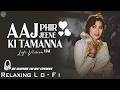 Aaj Phir Jeene Ki Tamanna Hai New Song Old Romantic Song Bollywood Classic Hit Song