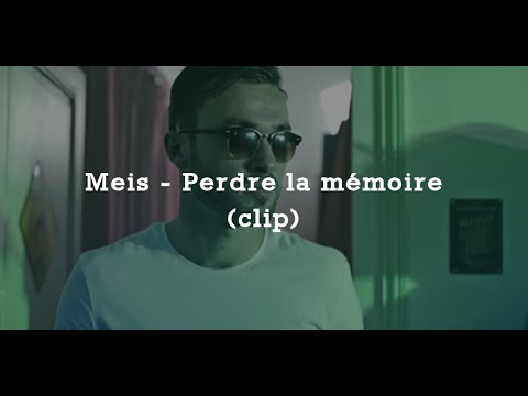 Meis - Perdre la mémoire (Clip)