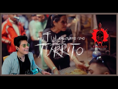 ESPARTACO | Rei, Callejero Fino - Tu Turrito | REACCIÓN
