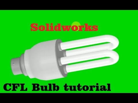 Solidworks CFL bulb tutorial | How to make CFL in solidworks| cad cam tutorials | LED light