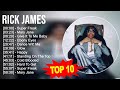 R I C K J A M E S 2023 MIX Top 10 Best Songs Greatest Hits Full Album