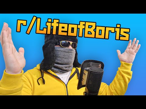 Life of Boris subreddit - Greatest content ever posted
