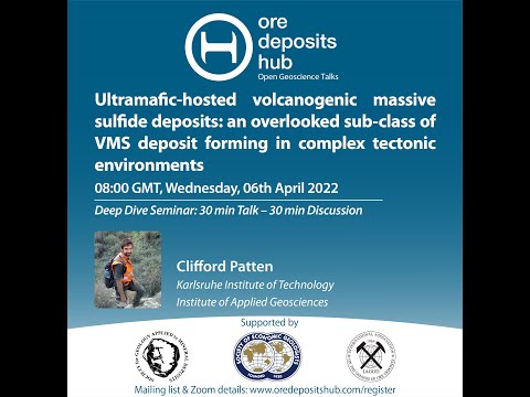 ODH 120 - Clifford Patten - Ultramafic-hosted volcanogenic massive sulfide deposits