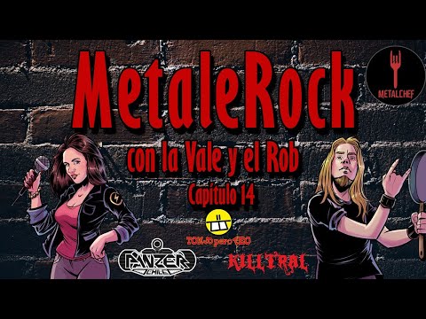 MetaleRock - Cap 14 - PANZER - TONTO PERO FEO - KILLTRAL | BTVW 33